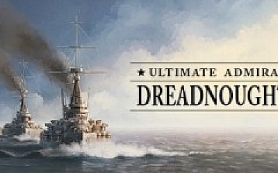 终极提督:无畏战舰/Ultimate Admiral: Dreadnoughts (更新v1.6.0.9)